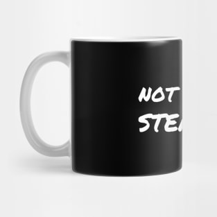 Not worth stealing Mug